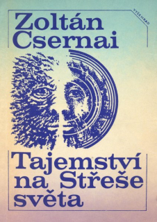 Csernai, Zoltán: TAJEMSTVÍ NA STŘEŠE SVĚTA