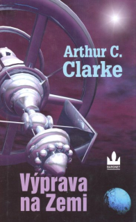 Clarke, A.C.: VÝPRAVA NA ZEMI