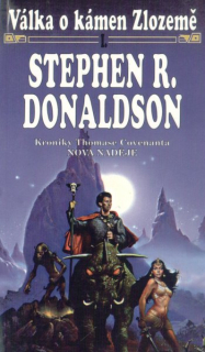 Donaldson, Stephen: VÁLKA O KÁMEN ZLOZEMĚ 2 - NOVÁ NADĚJE