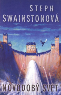 Swainstonová, Steph: NOVODOBÝ SVĚT