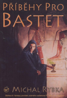 Rybka, Michal: PŘÍBĚHY PRO BASTET