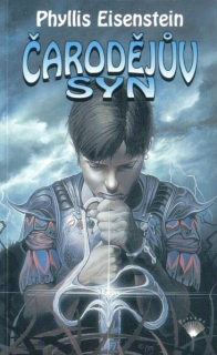 Eisenstein, Phyllis: ČARODĚJŮV SYN