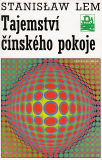 Lem, Stanislaw: TAJEMSTVÍ ČÍNSKÉHO POKOJE