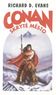 Evans, Richard: CONAN A SKRYTÉ MĚSTO