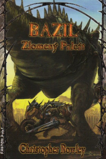 Rowley, Christopher: BAZIL ZLOMENÝ PALCÁT