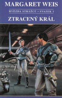 Weis, Margaret: ZTRACENÝ KRÁL