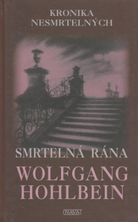 Hohlbein, Wolfgang: SMRTELNÁ RÁNA