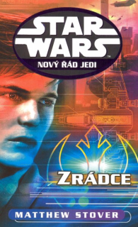 Stover, Matthew: ZRÁDCE