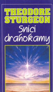 Sturgeon, Theodore: SNÍCÍ DRAHOKAMY