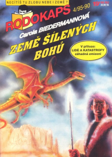 Biedermannová, Carola: ZEMĚ ŠÍLENÝCH BOHŮ
