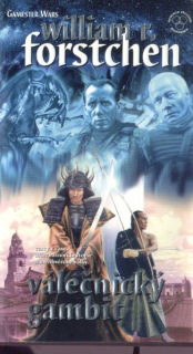 Forstchen, William: VÁLEČNICKÝ GAMBIT