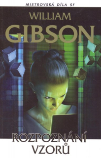 Gibson, William: ROZPOZNÁNÍ VZORŮ
