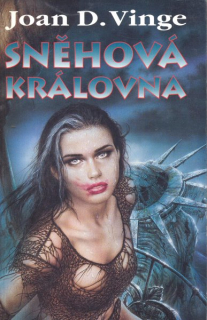 Vinge, Joan D.: SNĚHOVÁ KRÁLOVNA