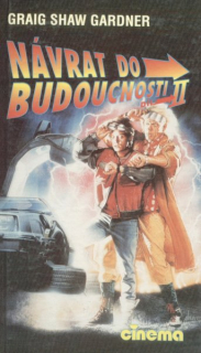 Gardner, Craig: NÁVRAT DO BUDOUCNOSTI 2