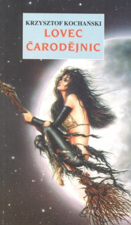 Kochański, Krzysztof: LOVEC ČARODĚJNIC