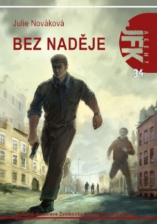 Nováková, Julie: BEZ NADĚJE