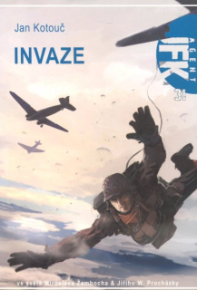 Kotouč, Jan: INVAZE