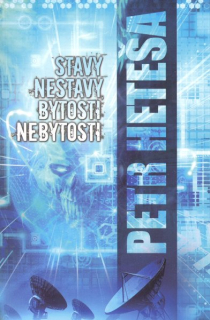 Heteša, Petr: STAVY NESTAVY, BYTOSTI NEBYTOSTI