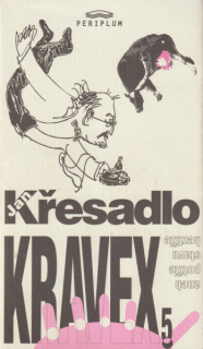 Křesadlo, Jan: KRAVEX5