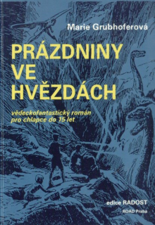 Grubhoferová, Marie: PRÁZDNINY VE HVĚZDÁCH