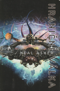 Asher, Neal: HRANIČNÍ VÁLKA