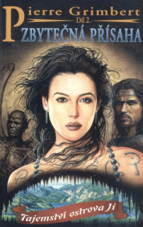 Grimbert, Pierre: ZBYTEČNÁ PŘÍSAHA