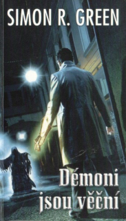 Green, Simon: DÉMONI JSOU VĚČNÍ