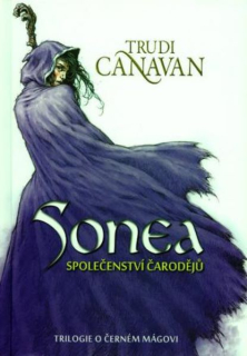 Canavan, Trudi: SONEA - SPOLEČENSTVÍ ČARODĚJŮ