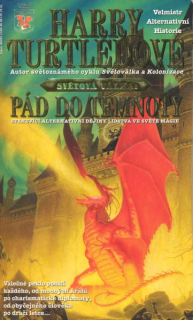 Turtledove, Harry: PÁD DO TEMNOTY