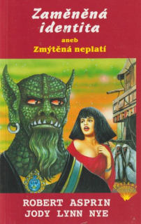 Asprin, Robert: ZAMĚNĚNÁ IDENTITA