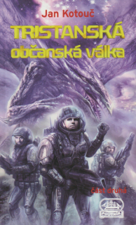 Kotouč, Jan: TRISTANSKÁ OBČANSKÁ VÁLKA 2