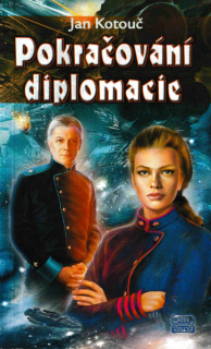 Kotouč, Jan: POKRAČOVÁNÍ DIPLOMACIE