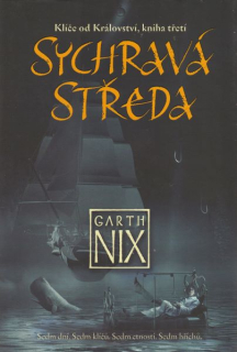 Nix, Garth: SYCHRAVÁ STŘEDA