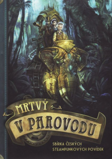 antologie: MRTVÝ V PAROVODU