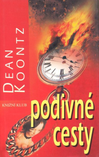 Koontz, Dean: PODIVNÉ CESTY