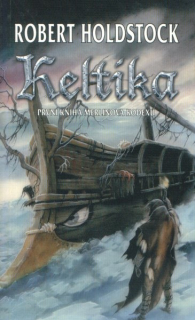 Holdstock, Robert: KELTIKA