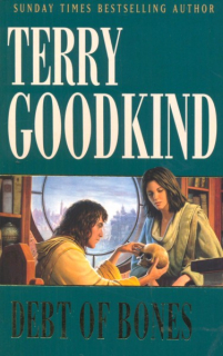 Goodkind, Terry: DEBT OF BONES