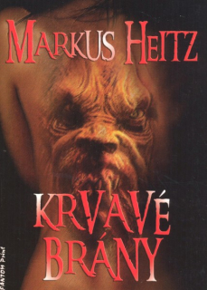 Heitz, Markus: KRVAVÉ BRÁNY