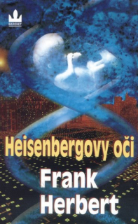 Herbert, Frank: HEISENBERGOVY OČI
