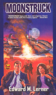 Lerner, Edward M.: MOONSTRUCK