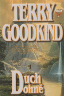 Goodkind, Terry: DUCH OHNĚ