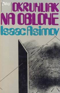 Asimov, Isaac: OKRUHLIAK NA OBLOHE