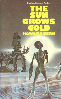 Berk, Howard: THE SUN GROWS GOLD
