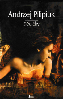 Pilipiuk, Andrzej: DĚDIČKY