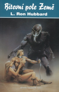 Hubbard, L.Ron: BITEVNÍ POLE ZEMĚ 1