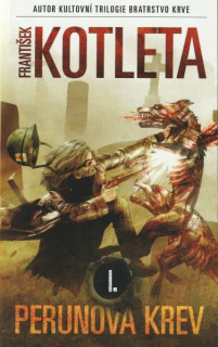Kotleta, František: PERUNOVA KREV 1