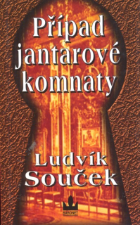Souček, Ludvík: PŘÍPAD JANTAROVÉ KOMNATY