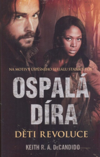 DeCandido, Keith: OSPALÁ DÍRA - DĚTI REVOLUCE