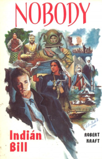 Kraft, Robert: INDIÁN BILL
