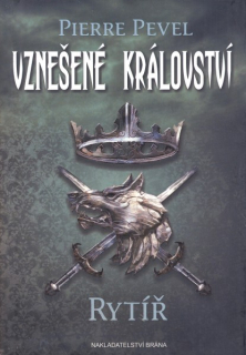 Pevel, Pierre: RYTÍŘ